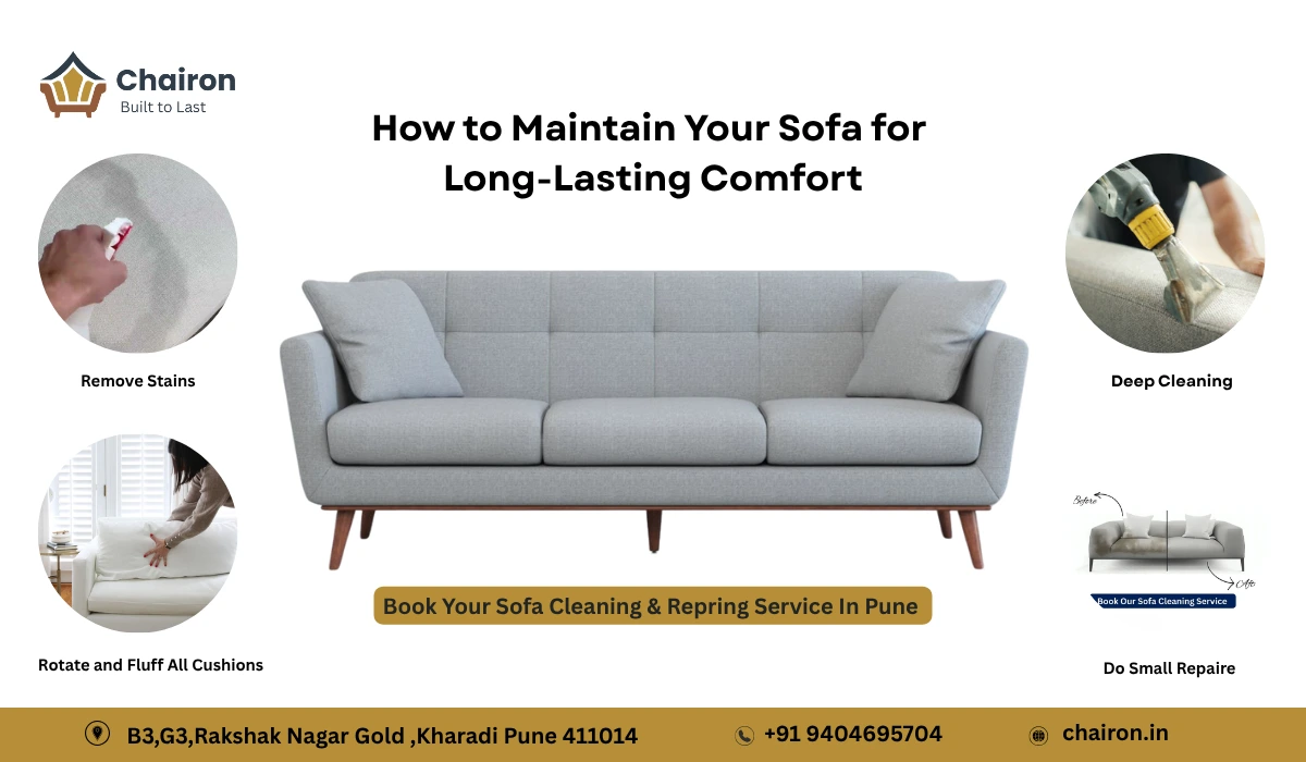 How to Maintain Your Sofa for Long-Lasting Comfort