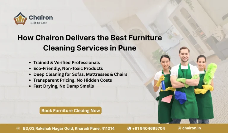 How Chairon Delivers the Best Furniture Cleaning Services in Pune